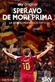 Image Speravo De Morì Prima - La serie su Francesco Totti
