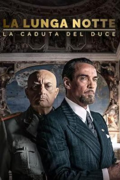 Image La lunga notte – La caduta del Duce